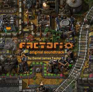 Daniel James Taylor - Factorio (Original Soundtrack) album cover