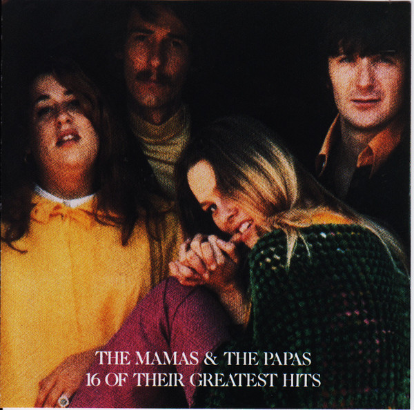 The Mamas & The Papas – 16 Of Their Greatest Hits (CD) - Discogs