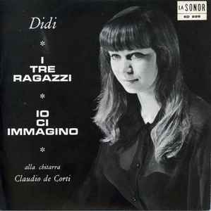 Didi Martinaz - I Tre Ragazzi / Io Ci Immagino album cover