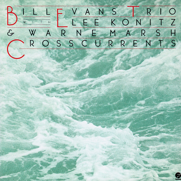 descargar álbum Bill Evans Trio With Lee Konitz & Warne Marsh - Crosscurrents