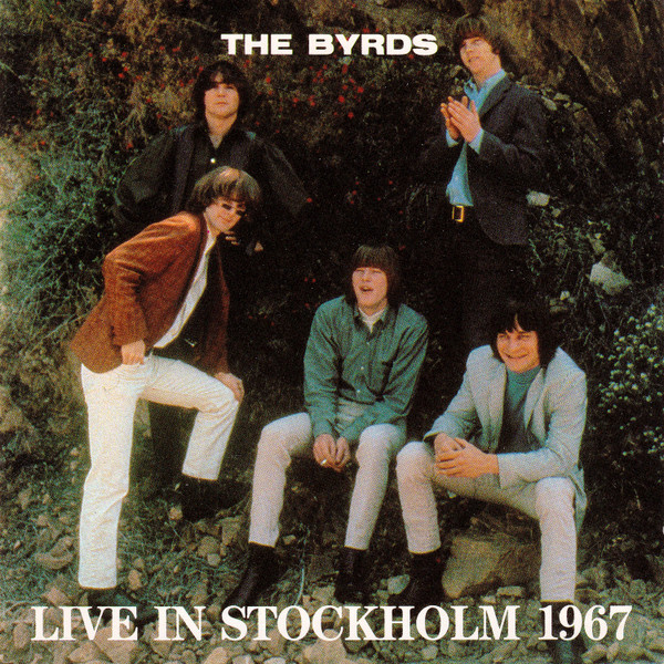 The Byrds – Live In Stockholm 1967 (1988, CD) - Discogs