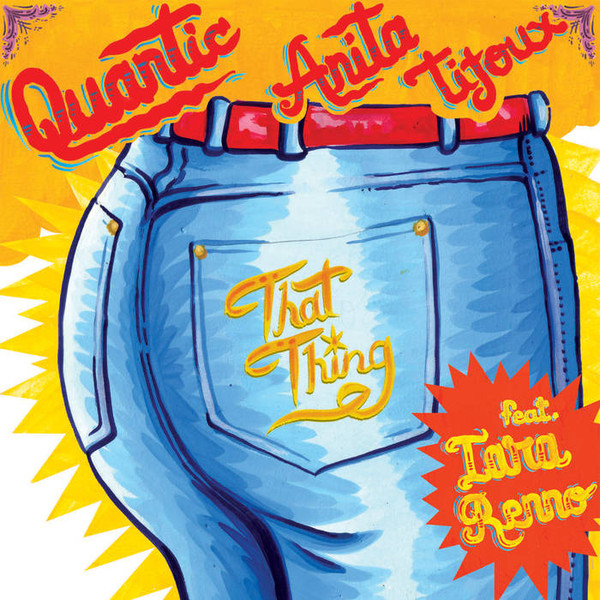 Quantic & Anita Tijoux – Doo Wop (That Thing) / Entre Rejas (2017 