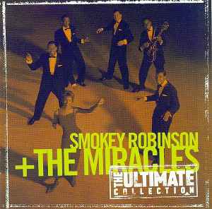 Smokey Robinson + The Miracles - The Ultimate Collection 