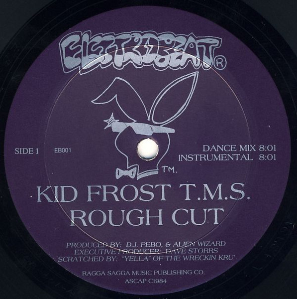 Kid Frost T.M.S. – Rough Cut (1984, Vinyl) - Discogs