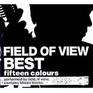 Field Of View – Field Of View Best～Fifteen Colours～ (2000, CD