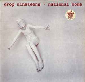 Drop Nineteens – National Coma (1993, Clear, Vinyl) - Discogs