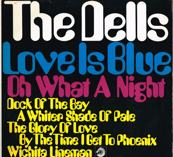 The Dells - Love Is Blue | Releases | Discogs