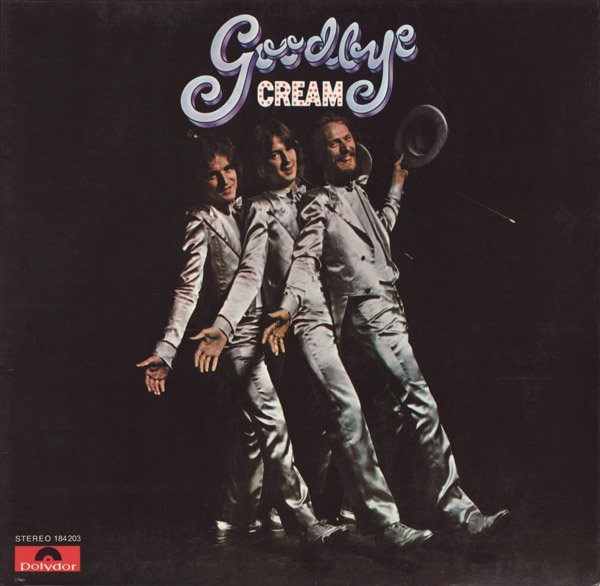 Cream - Goodbye | Releases | Discogs