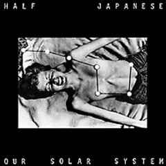 1/2 Japanese - Our Solar System album cover