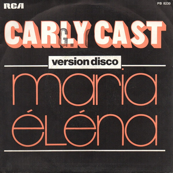last ned album Carly Cast - Maria Elena Version Disco