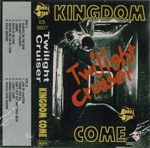 Kingdom Come – Twilight Cruiser (Cassette) - Discogs