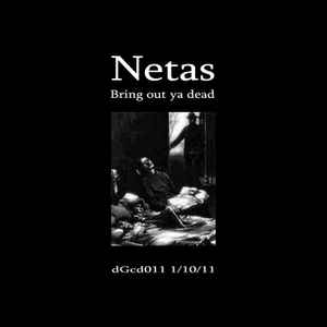 Netas - Bring Out Ya Dead album cover