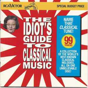 Various - The Idiot's Guide To Classical Music album cover