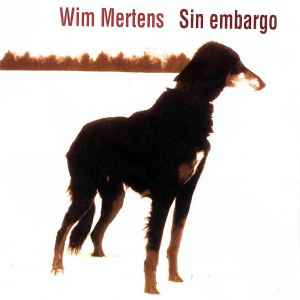 Wim Mertens - Sin Embargo