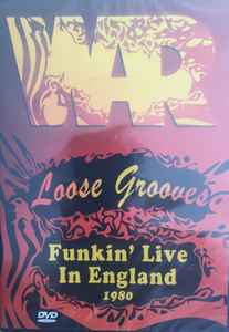 War – Loose Grooves - Funkin' Live In England 1980 (2007