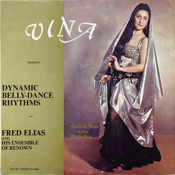 last ned album Vina With Fred Elias And Ensemble - Dynamic Belly Dance Rhythms