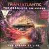 TransAtlantic (2) - The Absolute Universe - The Breath Of Life (Abridged Version)