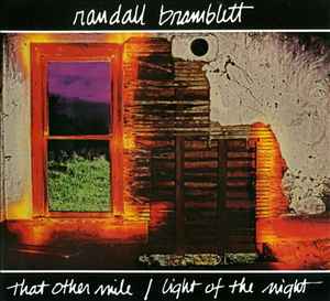 Randall Bramblett - That Other Mile/Light Of The Night