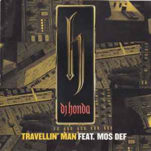 DJ Honda Feat. Mos Def – Travellin' Man (1998, CD) - Discogs