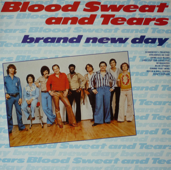 Blood, Sweat And Tears - Brand New Day | Releases | Discogs