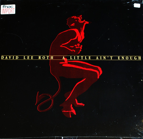 David Lee Roth – A Little Ain't Enough (1991, Vinyl) - Discogs
