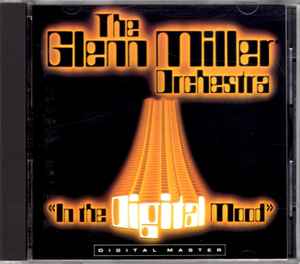 The Glenn Miller Orchestra - In The Digital Mood album cover