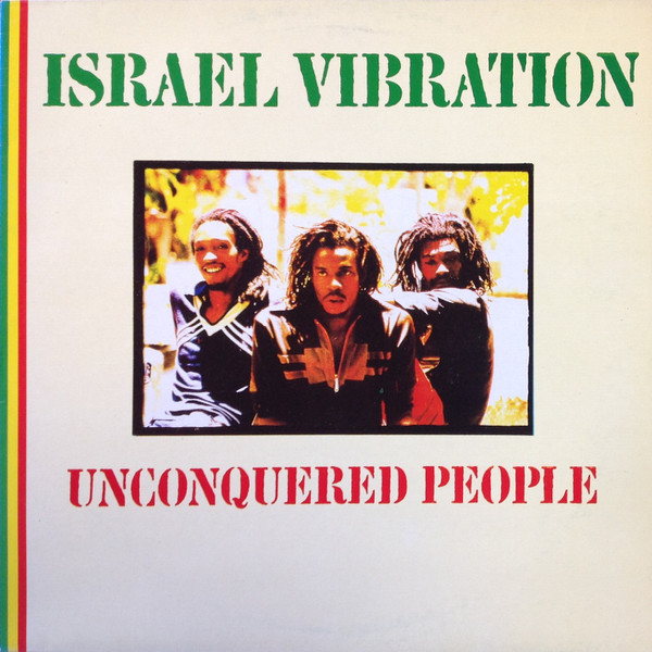 Israel Vibration – Unconquered People (1990