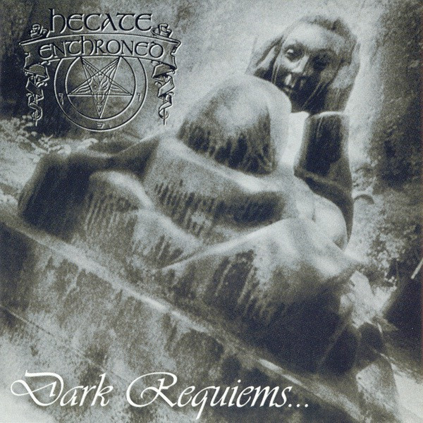 Hecate Enthroned – Dark Requiems...And Unsilent Massacre (1998