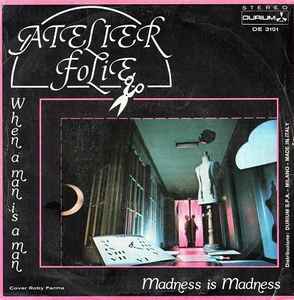 Atelier Folie - When A Man Is A Man album cover