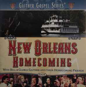 Bill & Gloria Gaither With Their Homecoming Friends – New Orleans