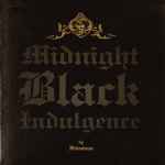 Cover von Midnight Black Indulgence, 2007-02-02, Vinyl