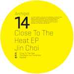 Cover of Close To The Heat EP, 2008-12-04, Vinyl