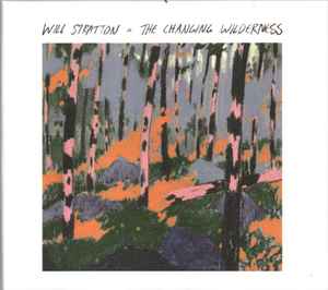 Will Stratton - The Changing Wilderness album cover