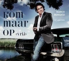 télécharger l'album Marco Borsato Met Lange Frans - Kom Maar Op Vrij