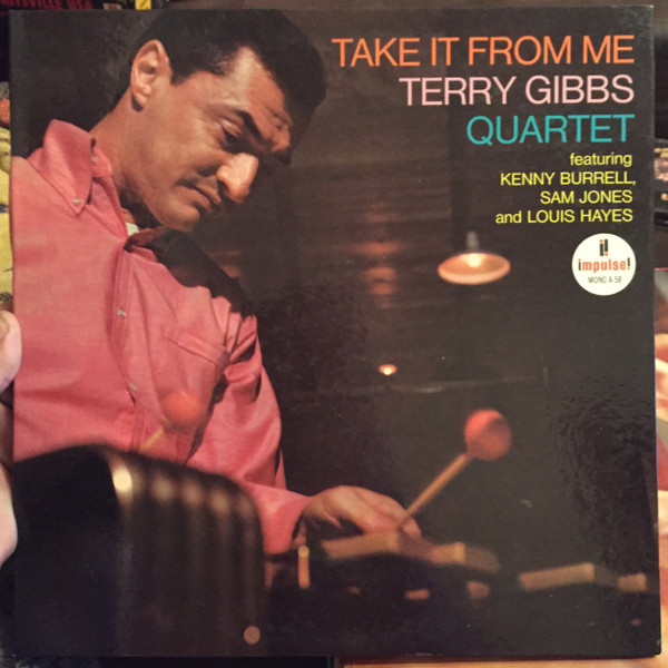 Terry Gibbs Quartet – Take It From Me (1964, Gatefold, Vinyl