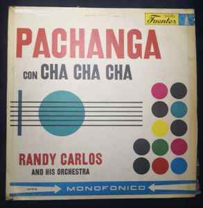 Randy Carlos And His Orchestra Pachanga Con Cha Cha Cha Vinyl