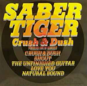 Saber Tiger - Crush & Dush