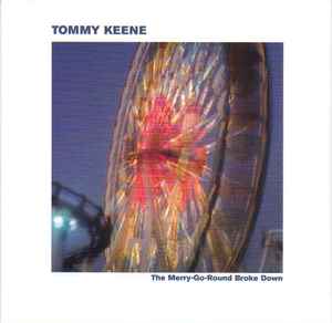 Tommy Keene - The Merry-Go-Round Broke Down album cover