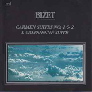 Bizet – Carmen Suites No. 1 & 2 - L'Arlesienne Suite (1991, CD