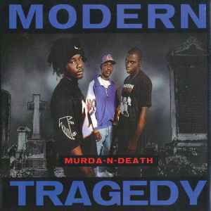 Modern Tragedy - Murda-N-Death | Releases | Discogs