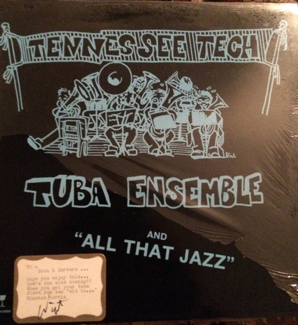 baixar álbum Tennessee Tech Tuba Ensemble, R Winston Morris - And All That Jazz