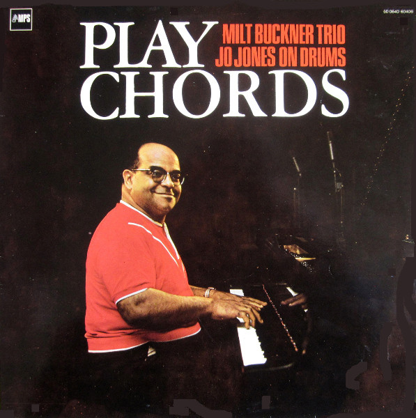 Milt Buckner With Jimmy Woode And Jo Jones – Milt Buckner In