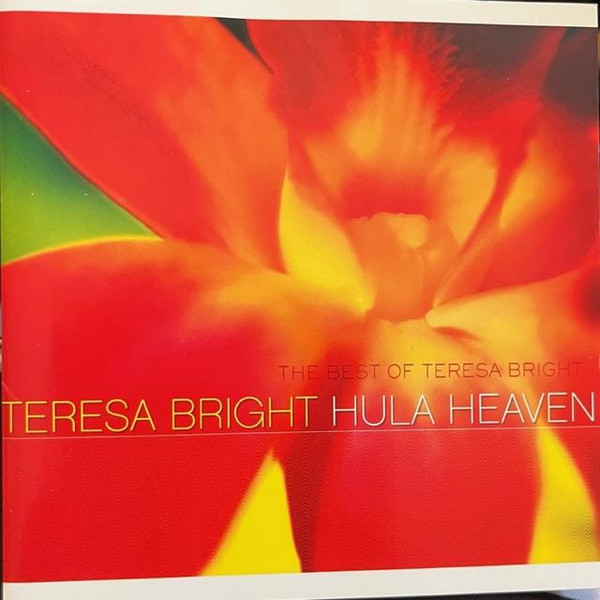 Teresa Bright – Hula Heaven: The Best Of Teresa Bright (2002, CD