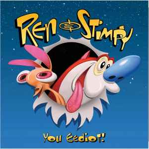 Ren Stimpy You Eediot 2021 Orange Vinyl Discogs