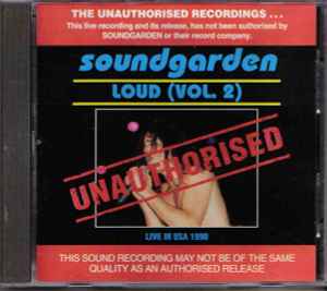 Soundgarden – Loud (Vol. 2) (1993, CD) - Discogs