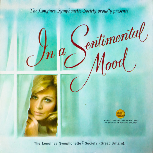 The Longines Symphonette Society In A Sentimental Mood 1967