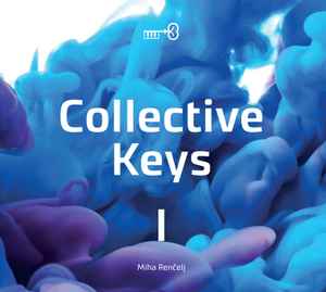 Miha Renčelj - Collective Keys I album cover