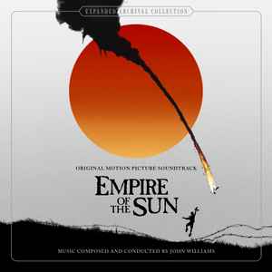 Empire Of The Sun (Original Motion Picture Soundtrack) - John Williams