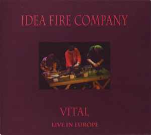 Vital Live In Europe - Idea Fire Company