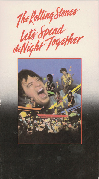 The Rolling Stones – Let's Spend The Night Together (1983, VHS